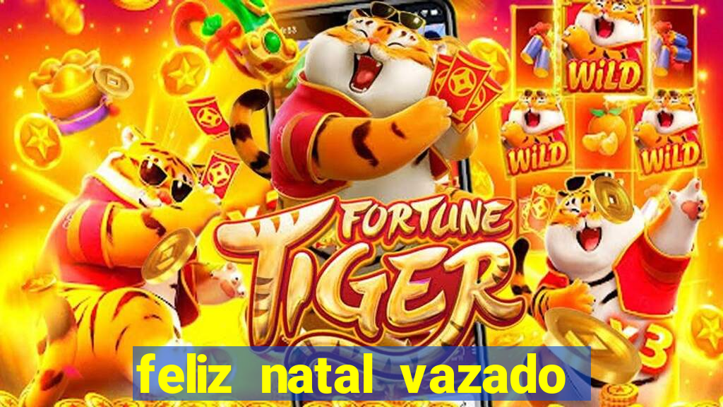 feliz natal vazado para imprimir